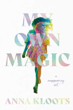 Empowering Yourself with My Own Magic: Guidance from Anna Kloots